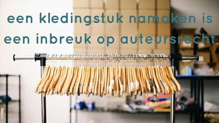 een kledingstuk namaken is een inbreuk op auteursrecht