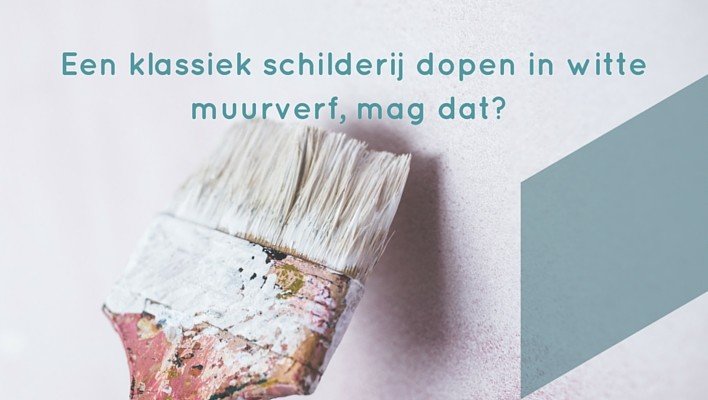 Auteursrecht - Een klassiek schilderij dopen in witte muurverf, mag dat?