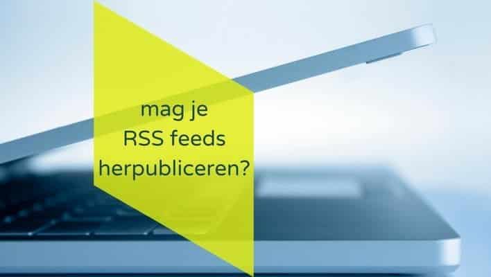 auteursrecht - mag je RSS feeds herpubliceren?
