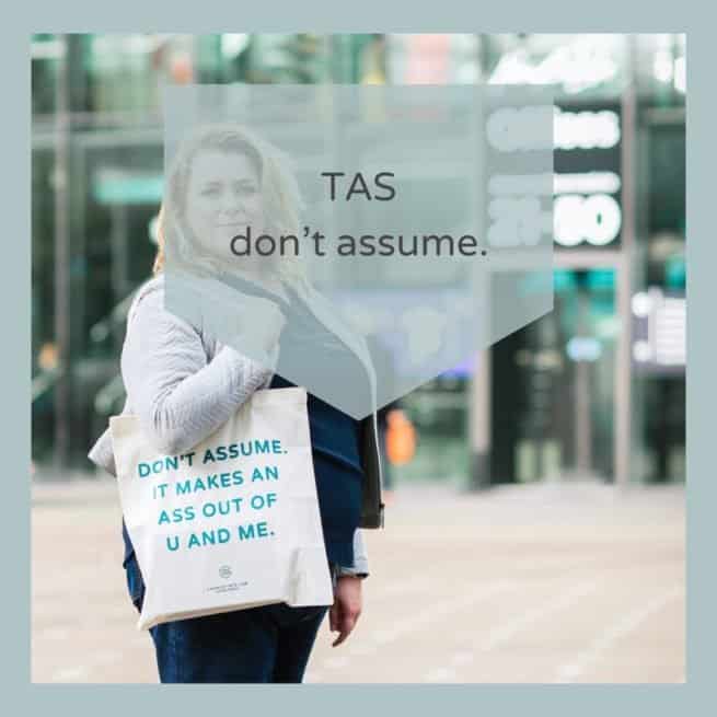 Katoenen Tas - Don't assume it makes an ass out of u and me