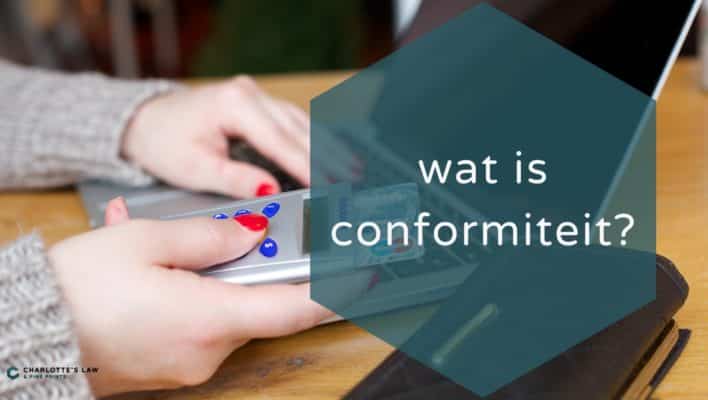 webwinkelrecht wat is conformiteit?