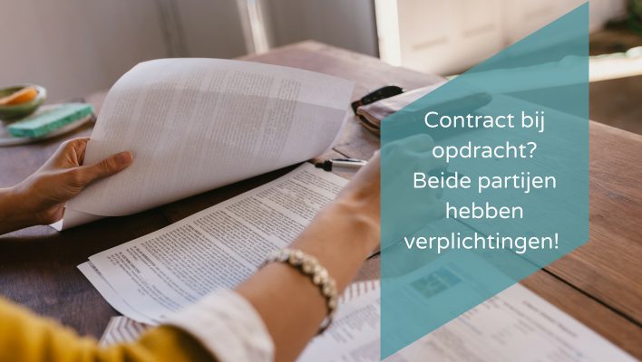 Contract bij opdracht - Beide partijen hebben verplichtingen